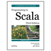 Programming in Scala: Updated for Scala 2.12. THIRD EDITION