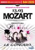 билетик на "Mozart.L'opera Rock.Le Concert".........