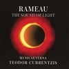 Teodor Currentzis. Rameau. The Sound Of Light