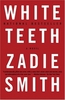 Zadie Smith. "White teeth"