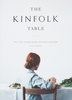The Kinfolk Table. Простые рецепты для тёплой компании
