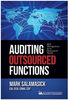 Auditing Outsourced Functions: Risk Management in an Outsourced World