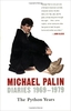 Diaries 1969-1979: The Python Years (Michael Palin Diaries)