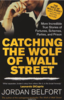 Catching the Wolf of Wall Street Джордан Белфорт