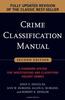 Crime Classification Manual: A Standard System for Investigating