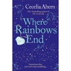 "Where rainbows end" Cecelia Ahern