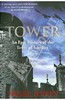 Nigel Jones: Tower: An Epic History of the Tower of London
