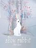 CAMILLE GAROCHE-SNOW RABBIT