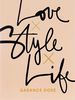 Garance Dore "Love × Style × Life"