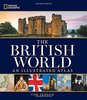 National Geographic The British World: An Illustrated Atlas