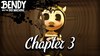Bendy and the Inc Machine: Chapter Three