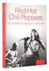 Red Hot Chili Peppers. История за каждой песней