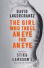 David Lagercrantz "The Girl Who Takes an Eye for an Eye"