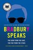 "Bradbury Speaks: Too Soon from the Cave, Too Far from the Stars" by Ray Bradbury