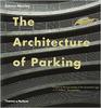 Книга "The Architecture of Parking"