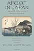 Afoot in Japan: A Nineteenth Century Guide to Walking The Back Roads