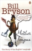 Bill Bryson - Mother Tongue: The Story of the English Language