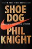 "Shoe Dog" by Phil Knight