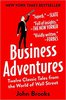 "Business Adventures" by John Brooks