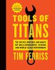 "Tools of Titans" by Tim Ferriss