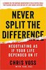 "Never Split the Difference" by Christopher Voss and Tahl Raz