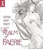 Draw & Paint the Realm of Faerie by Ed Org