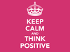 Think positive