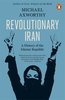 Revolutionary Iran: A History of the Islamic Republic