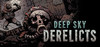 Deep Sky Derelicts