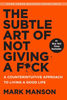 "The Subtle Art of Not Giving a F*ck" Book