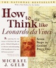 How to Think Like Leonardo da Vinci