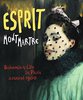 Esprit Montmartre: Bohemian Life in Paris around 1900