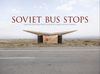Soviet Bus Stops Christopher Herwig