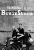 VЫХОDNЫЕ С BRAINSTORM