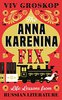 The Anna Karenina Fix: Life Lessons from Russian Literature - Viv Groskop