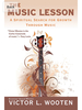 The Music Lesson: A Spiritual Search for Growth Through Music