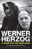Werner Herzog – A Guide for the Perplexed: Conversations with Paul Cronin