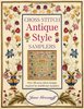 Cross Stitch Antique Style Samplers Hardcover – October 15, 2005