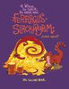 Slack Wyrm Comics: "A Wyrm so Slack, His Name was Ferragus Slackwyrm: His Second Book"