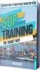 SUP Training The Smart Way