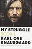 My Struggle by Karl Ove Knausgaard