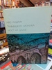 Иво Андрич, "Травницкая хроника. Мост на Дрине"