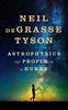 “ Astrophysics for People in a Hurry” Neil deGrasse Tyson