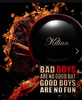 By Kilian Bad Boys Are No Good But Good Boys Are No Fun