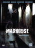 Madhouse 2004