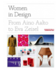 Women in Design: From Aino Aalto to Eva Zeisel