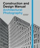 Архитектурная фотография (Construction and design manual. Architectural Photography)
