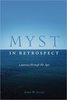Myst in Retrospect: A Journey Through the Ages