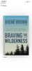 Бумажная книга в оригинале BRENE BROWN “BRAVING THE WILDERNESS”