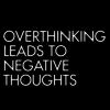 stop overthinking